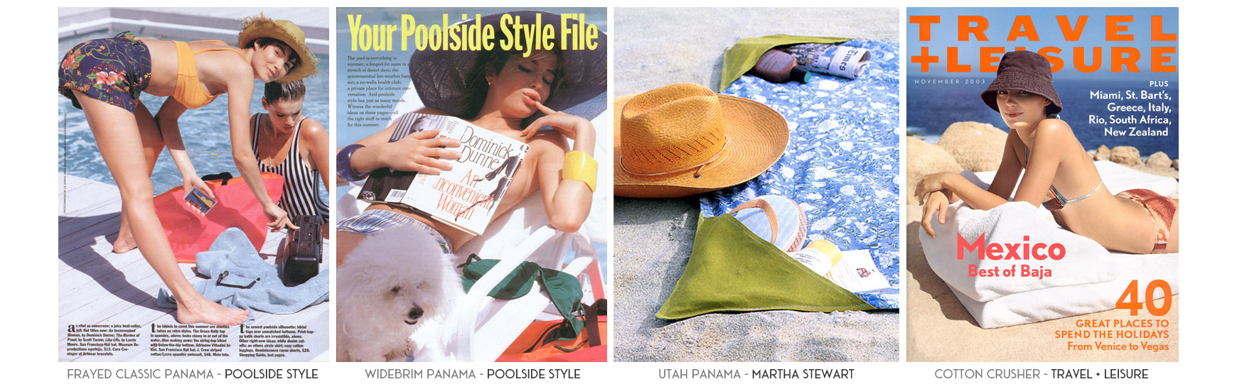 Frayed Classic Panama - Poolside Style Magazine. Widebrim Panama - Poolside Style Magazine. Utah Panama - Martha Stewart Magazine. Cotton Crusher - Travel + Leisure Magazine.
