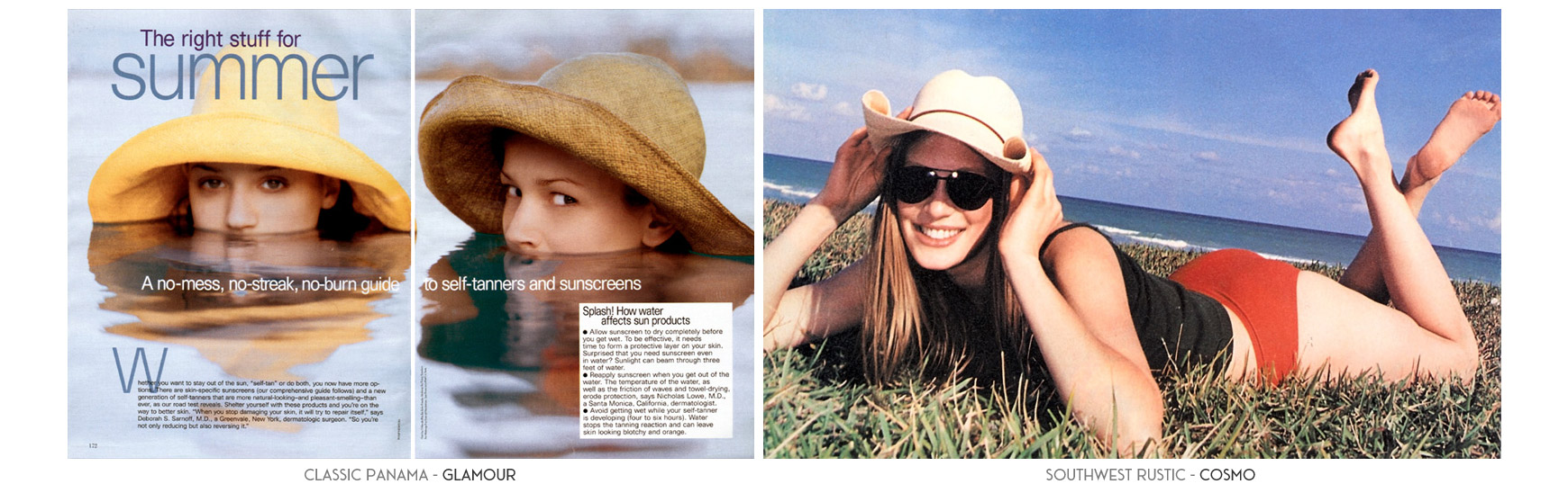 Classic Panama - Glamour Magazine. Southwest Rustic - Cosmo Magazine.