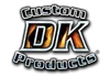 DK CUSTOM PRODUCTS