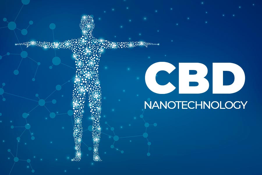 The Nano Need: Benefits of CBD Nanotechnology