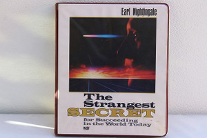 The Strangest Secret for Succeeding in the World Today by Earl Nightingale