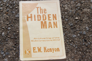 E. W. Kenyon The Hidden Man