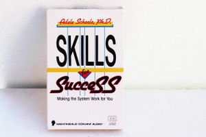 Skills for Success: Making the System Work for You- Adele Scheele