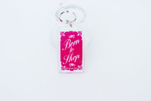 Born To Shop Key Chain