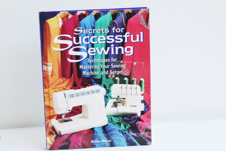 Secrets for Successful Sewing by Barbara Weiland