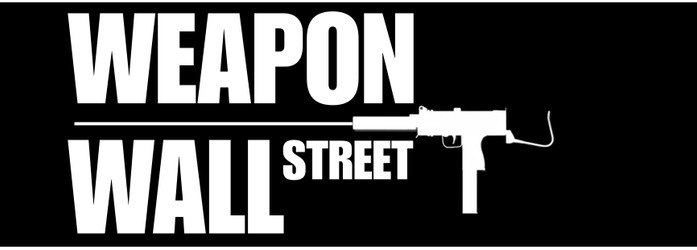 WEAPON WALL STREET