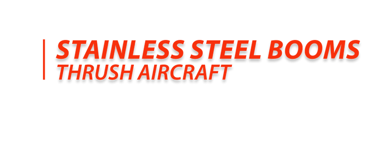 STAINLESS STEEL BOOMS (Thrush)