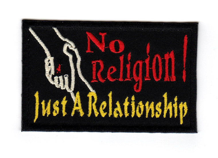 No Religion Just A Relationship