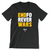 End Forever Wars (Unisex Black Tee)