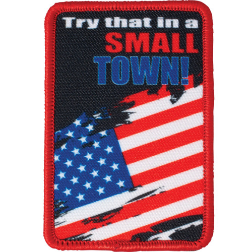 Morale Patch - Try That in a Small Town | Tactical - View 1