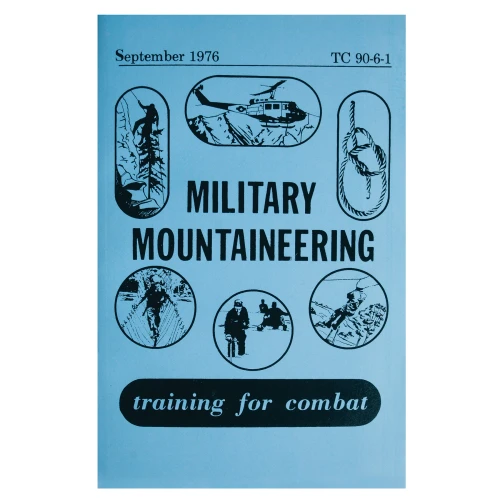 MILITARY MANUALS MILITARY MOUNTAINEERING TC 90-6-1