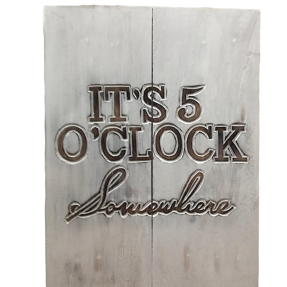 Its 5 O'CLOCK Somewhere hand painted sign wall hanging home decor
40cm x 30cm
