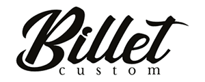 Billet Custom