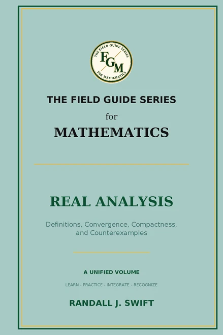Field Guide Series for Mathematics: Real Analysis (Spiral Bound Black & White )