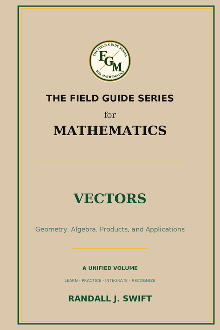 Field Guide Series for Mathematics: Vectors (Spiral Bound Black & White )