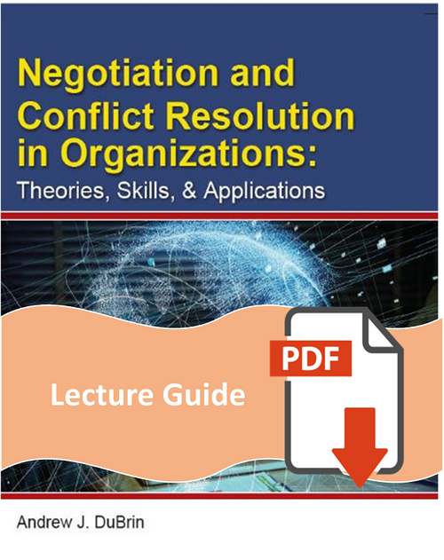 Lecture Guide for Negotiation and Conflict Resolution in Organizations