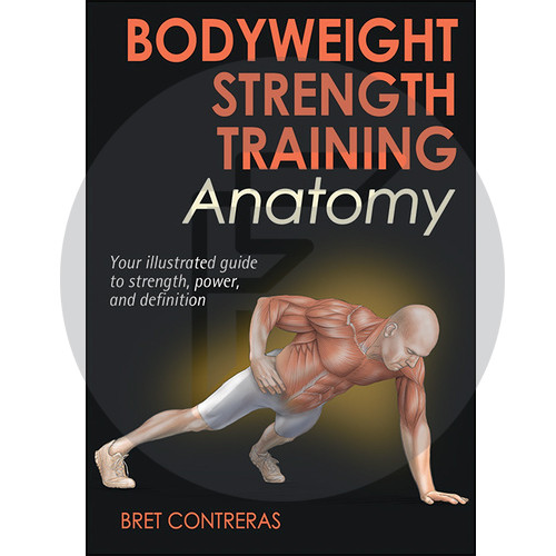 Bodyweight Strength Training Anatomy Fizique