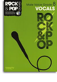 Trinity College London: Rock & Pop Male Voice - Grade 8 