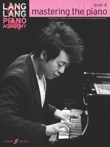 Lang Lang Piano Academy: mastering the piano 4 