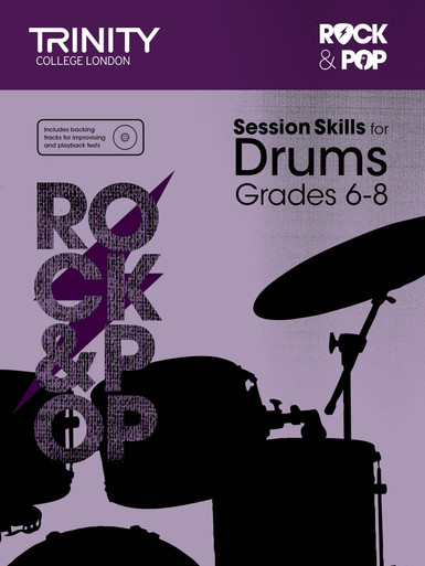 Trinity College London: Rock & Pop Session Skills For Drums, Grades 6–8 BK/CD