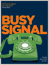 Busy Signal Pinot Noir Sta. Rita Hills 2023