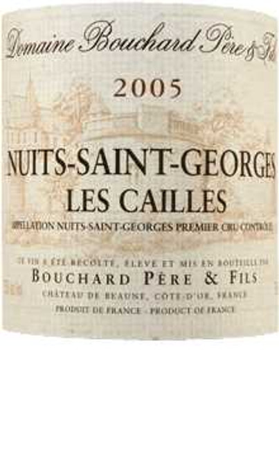 Bouchard Nuits-St-Georges 1er cru Les Cailles 2005