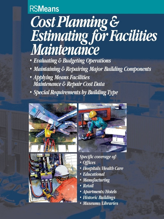 Cost Planning and Estimating for Facilities Maintenance 9780876294192