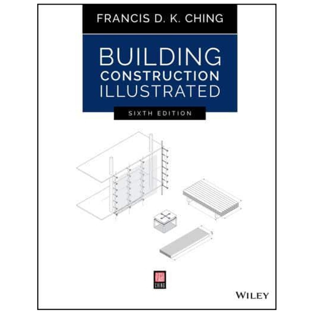 Building Construction Illustrated - ISBN#9781119583080