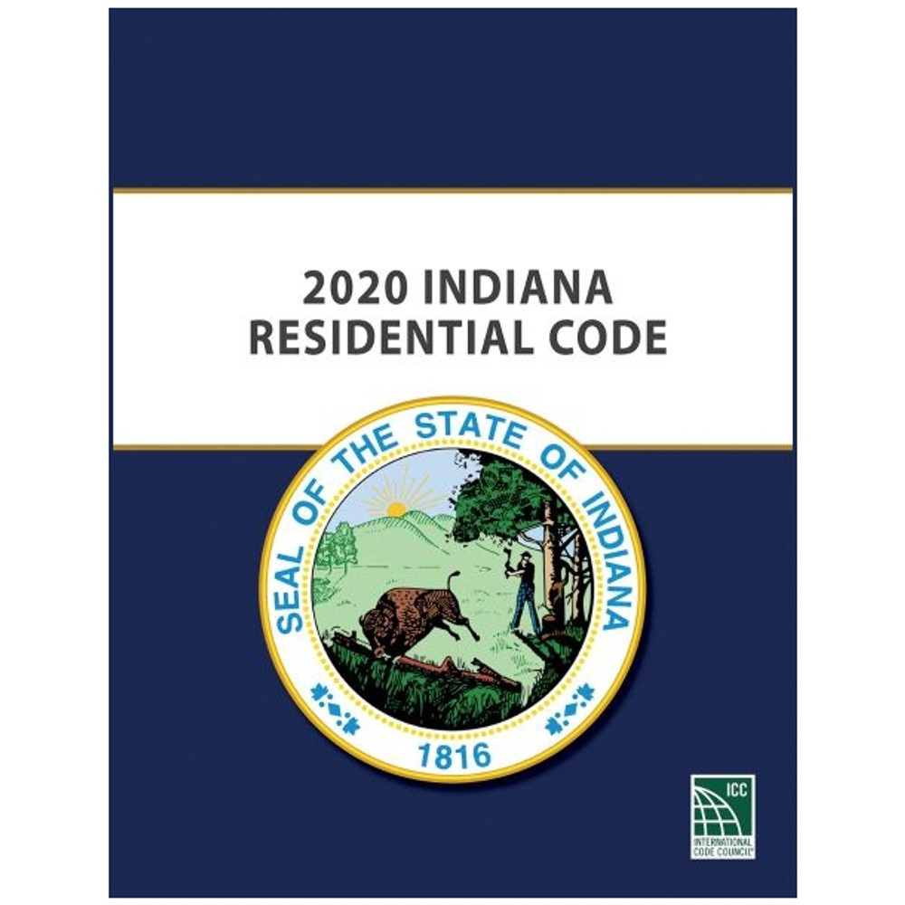 2020 Indiana Residential Code 9781609839543 Contractor Resource