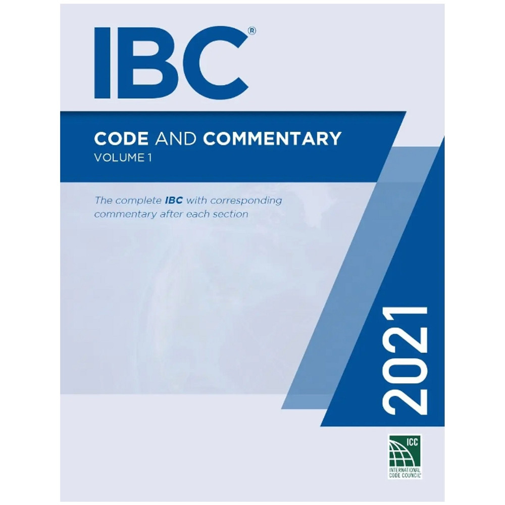 2021 IBC Code and Commentary Volume 1 9781952468506 Contractor Resource