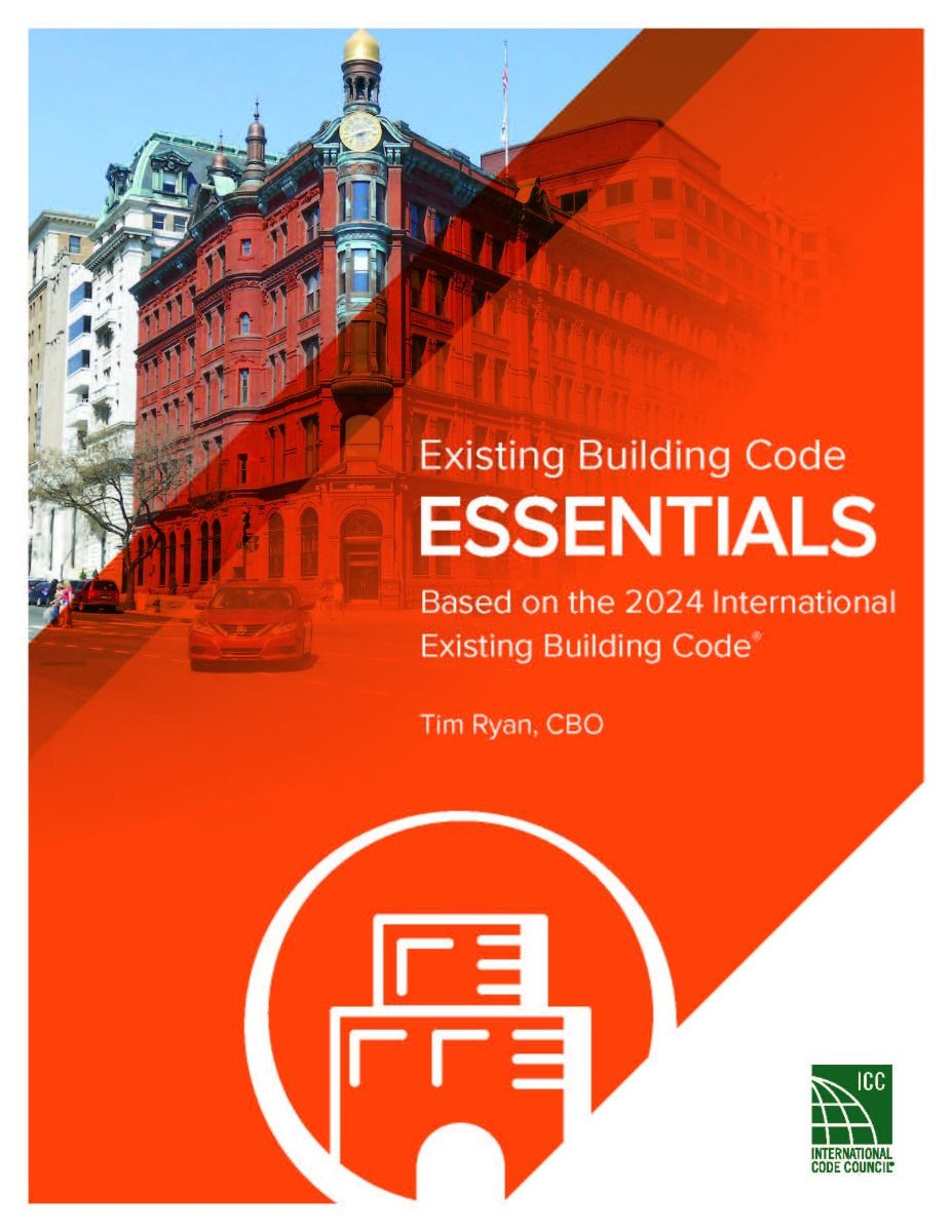 Existing Building Code Essentials 2024 - 9781964970042 | Contractor ...