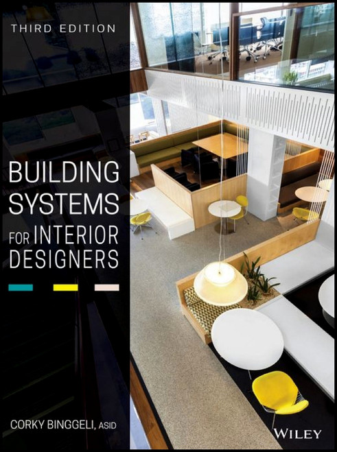 Building Systems for Interior Designers 3rd Edition - ISBN#9781118925546