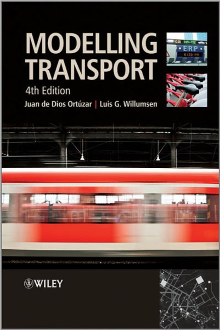 Modelling Transport 4th Edition - ISBN#9780470760390