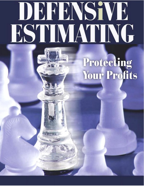 Defensive Estimating: Protecting your Profits - ISBN#9780867186208