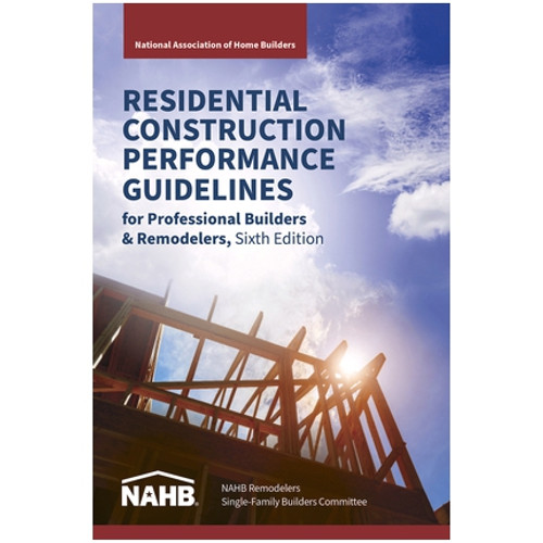Residential Construction Performance Guidelines - ISBN#9780867187915