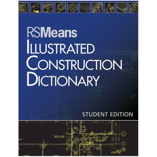 RSMeans Illustrated Construction Dictionary - ISBN#9781118133521