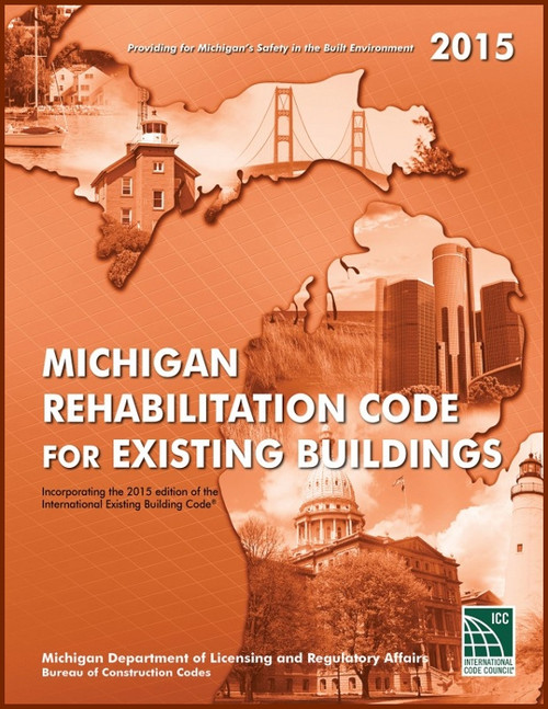 2015 Michigan Rehabilitation Code for Existing Buildings - 9781609836795