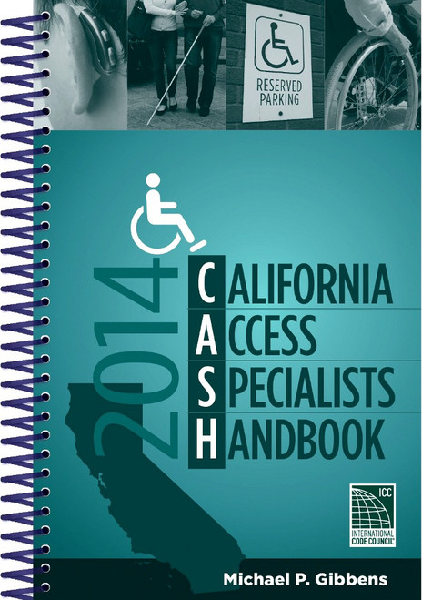 2014 CASH: California Access Specialists Handbook - ISBN#9781609836061