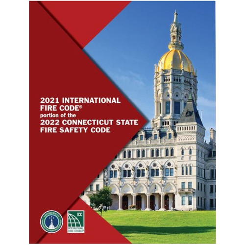 2021 IFC portion of the 2022 Connecticut State Fire Safety Code - ISBN#9781959851547