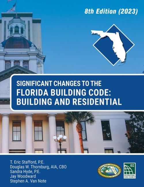 Significant Changes to The Florida Building Code Building and Residential