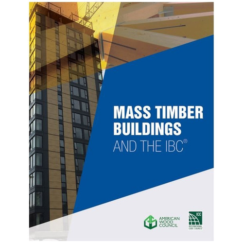 Mass Timber Buildings and the IBC-ISBN#9781952468025