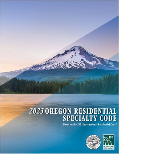 2023 Oregon Residential Specialty Code 9781962103756