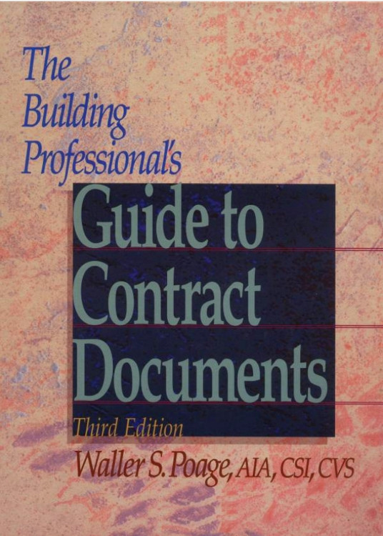 The Building Professional's Guide to Contract Documents 3rd Edition - ISBN#9780876295779