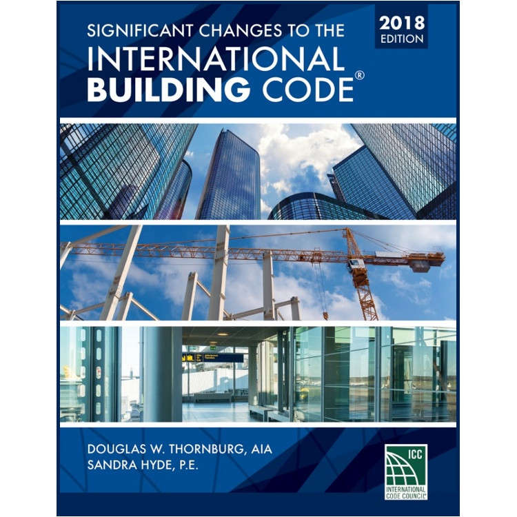 Significant Changes to the International Building Code 2018 Edition - 9781337271202