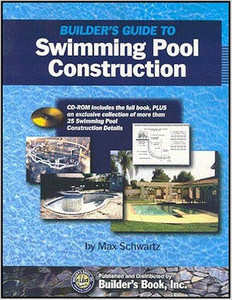 Builders Guide to Swimming Pool Construction - Max Schwartz ...