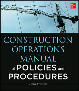 Construction Operations Manual of Policies and Procedures - Sidney Levy