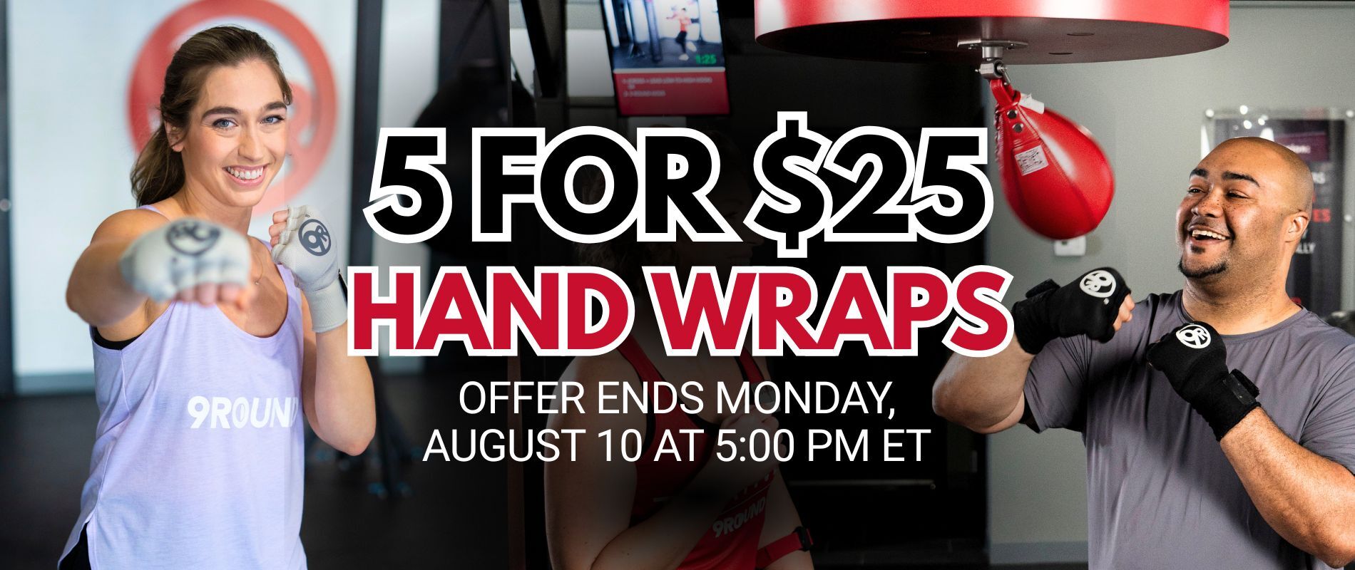 A smiling woman wearing white 9Round hand wraps throws a punch toward the camera while a man wearing black hand wraps smiles beside a red speed bag in a 9Round gym. Large promotional text reads: "5 FOR $25 HAND WRAPS" with smaller text below stating, "Offer ends Monday, June 10 at 5:00 PM ET."  You’re out of attachments for now. Start a free Plus trial for more, or try again tomorrow after 8:52 AM. Try Plus free