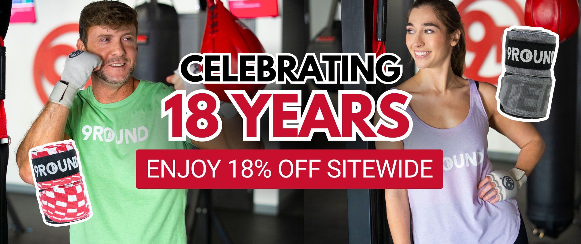 A promotional banner that reads, "Celebrating 18 Years. Enjoy 18% off Sitewide." Featuring a man in a green 9Round t-shirt and a woman in a purple 9Round tank top. 