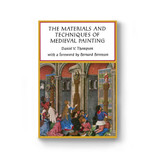 The Materials and Techniques of Medieval Painting