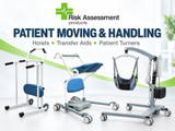 Patient Moving and Handling Equipment: How to Choose Hoists, Transfer Aids and Patient Turners